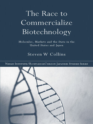 cover image of The Race to Commercialize Biotechnology